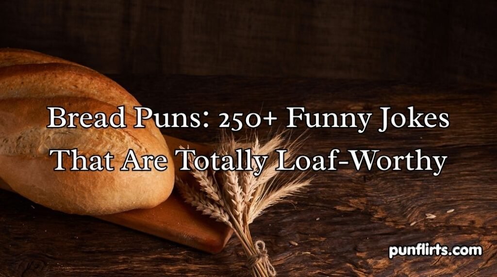 Bread Puns