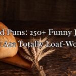 Bread Puns