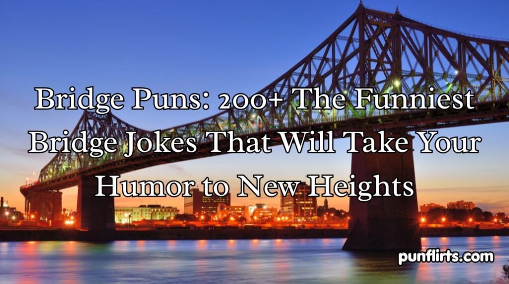 Bridge Puns