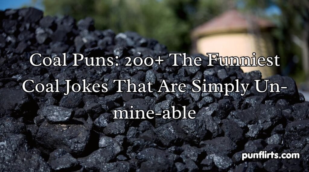 Coal Puns