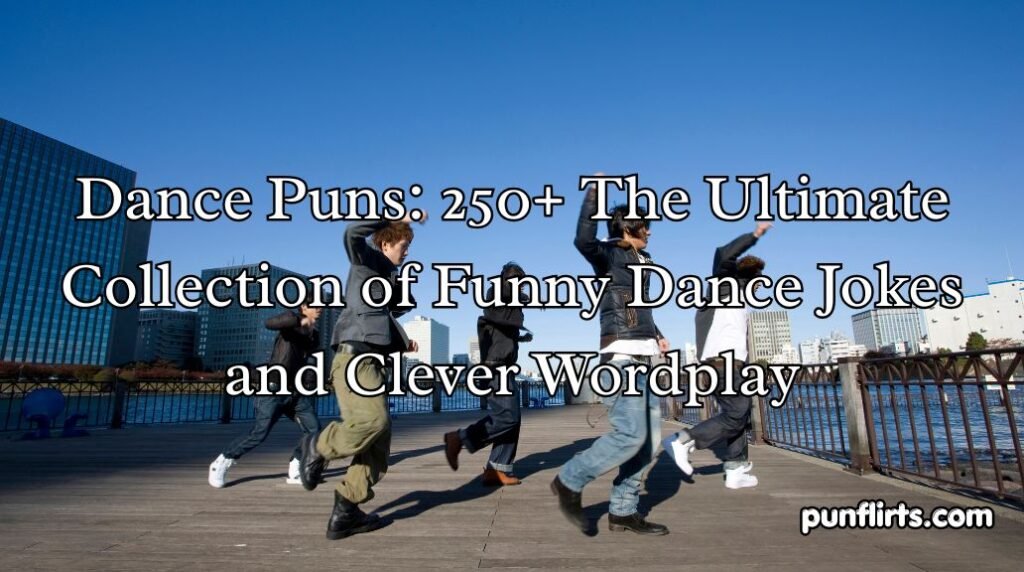 Dance Puns