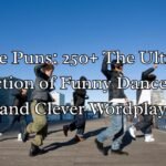 Dance Puns