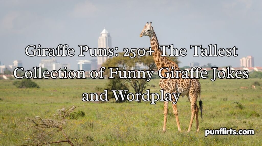 Giraffe Puns