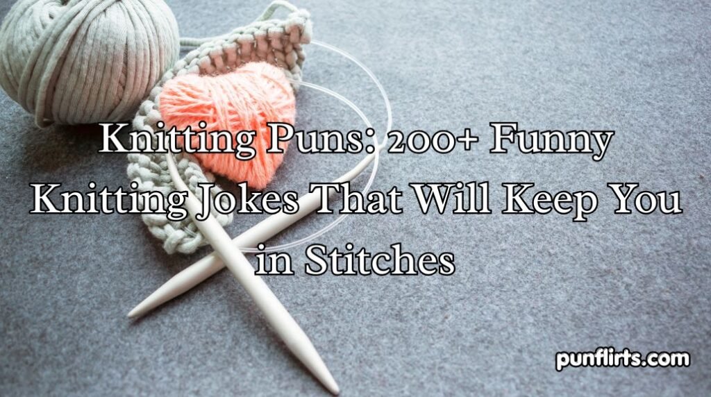 Knitting Puns