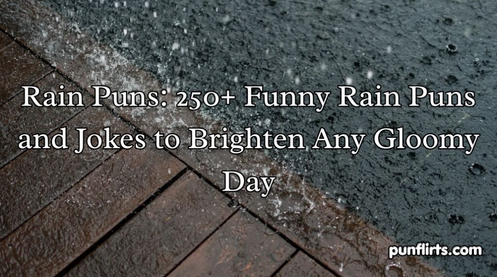 Rain Puns