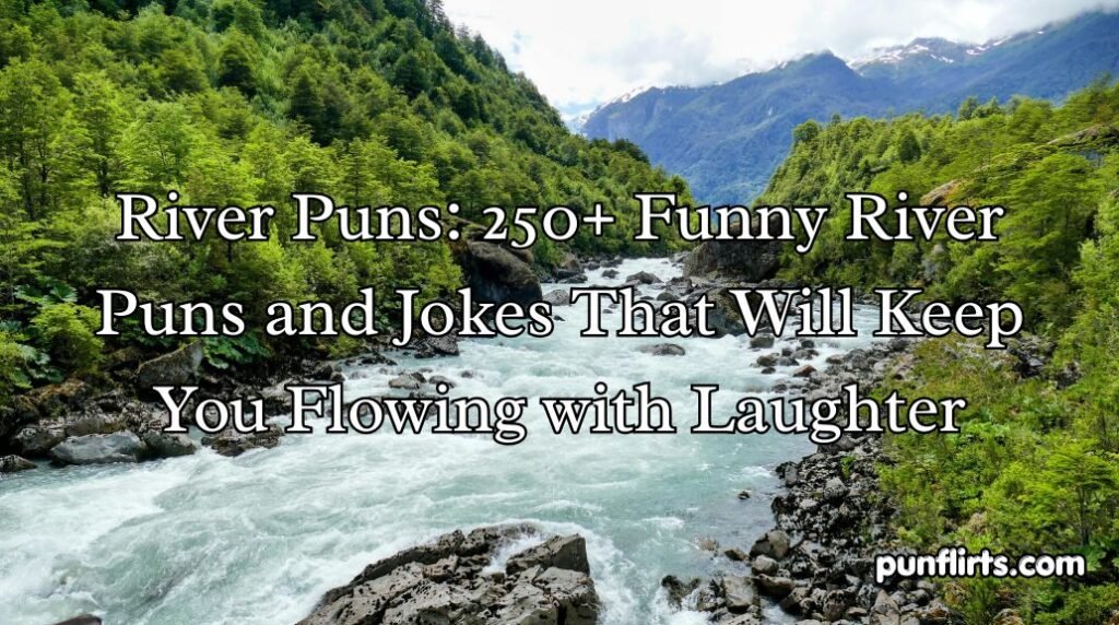 River Puns