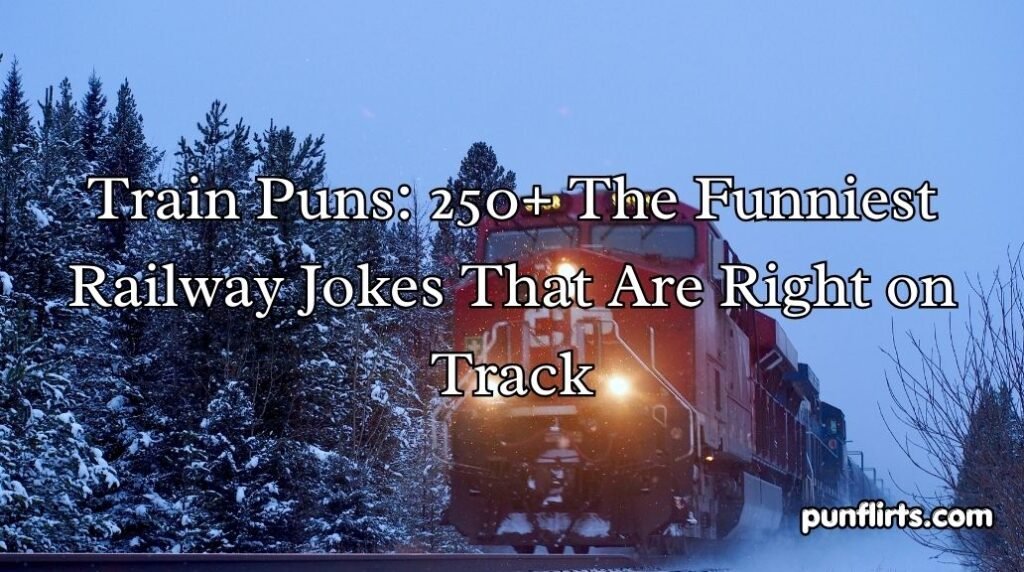 Train Puns