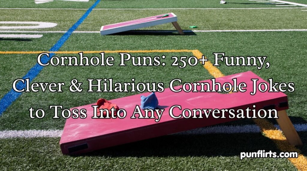Cornhole Puns