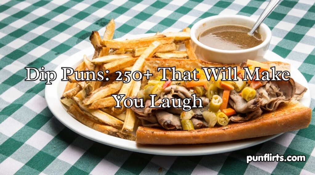 Dip Puns