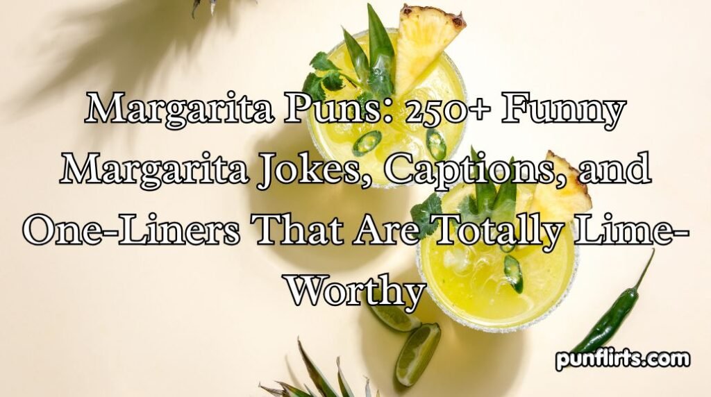 Margarita Puns