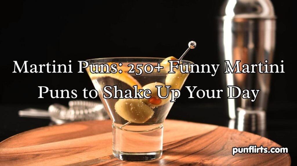 Martini Puns