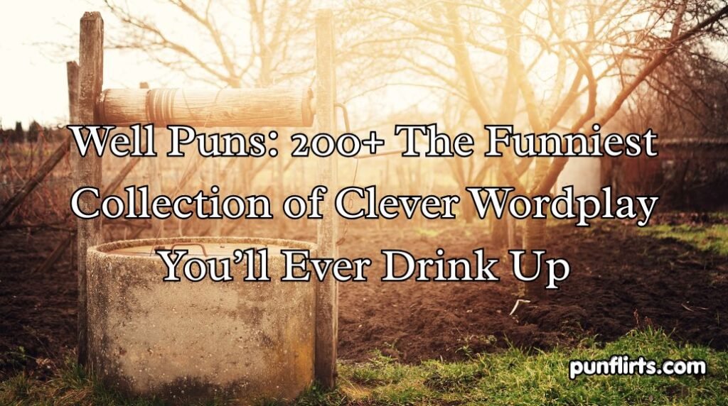 Well Puns